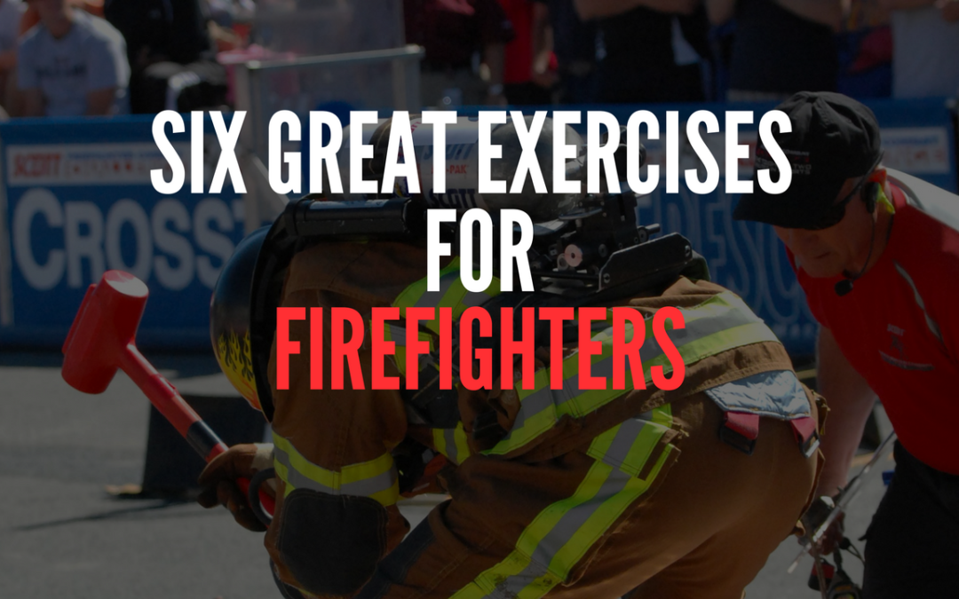 6 Great Exercises for Firefighters