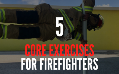 5 Core Exercises for Firefighters